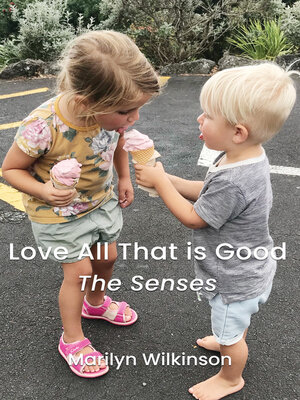 cover image of Love All That is Good